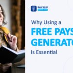 Why Using a Free Payslip Generator Is Essential