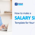 How to Make a Salary Slip Template for Your Company?